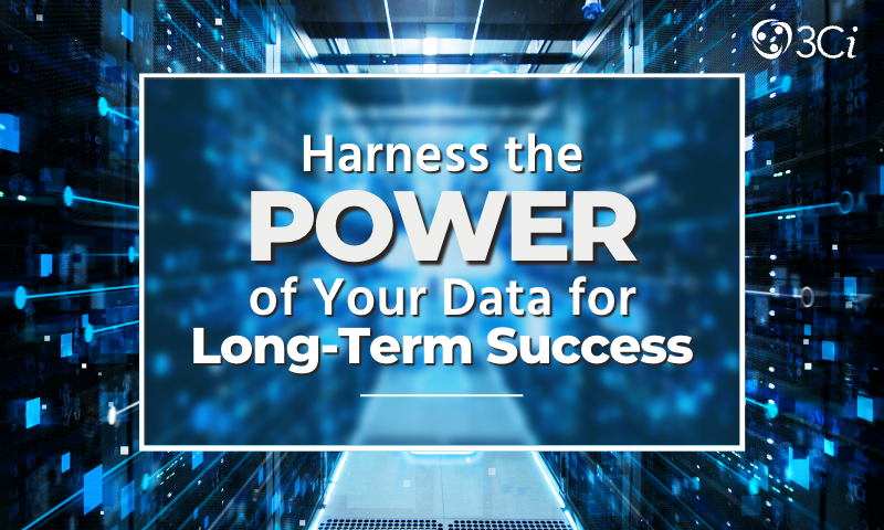 Ensure Long Term Success with a Comprehensive Data Strategy