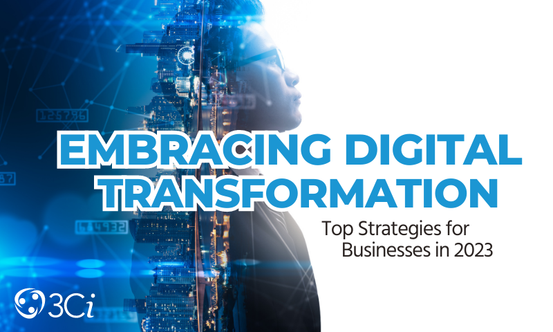 Embracing Digital Transformation: Top Strategies for Businesses in 2023