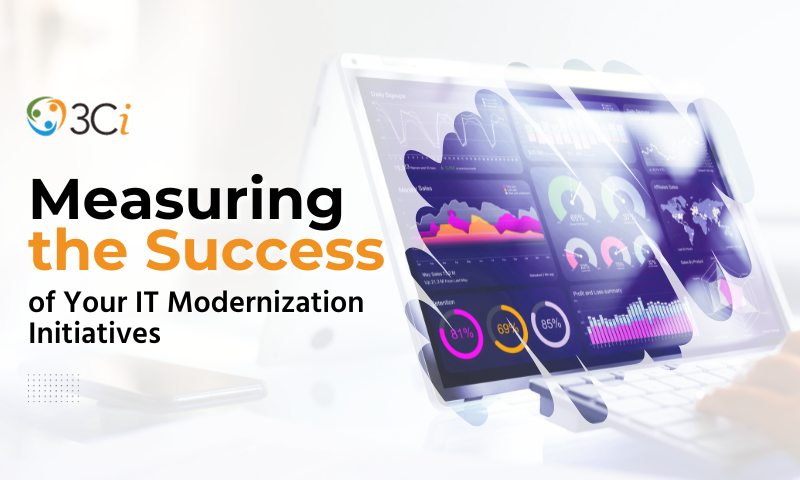 Measuring the Success of Your IT Modernization Initiative