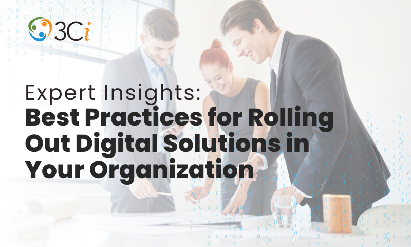 Expert Insights: Best Practices for Rolling Out Digital Solutions in Your Organization